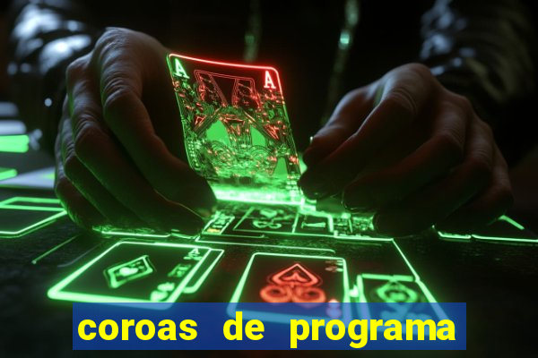 coroas de programa porto alegre